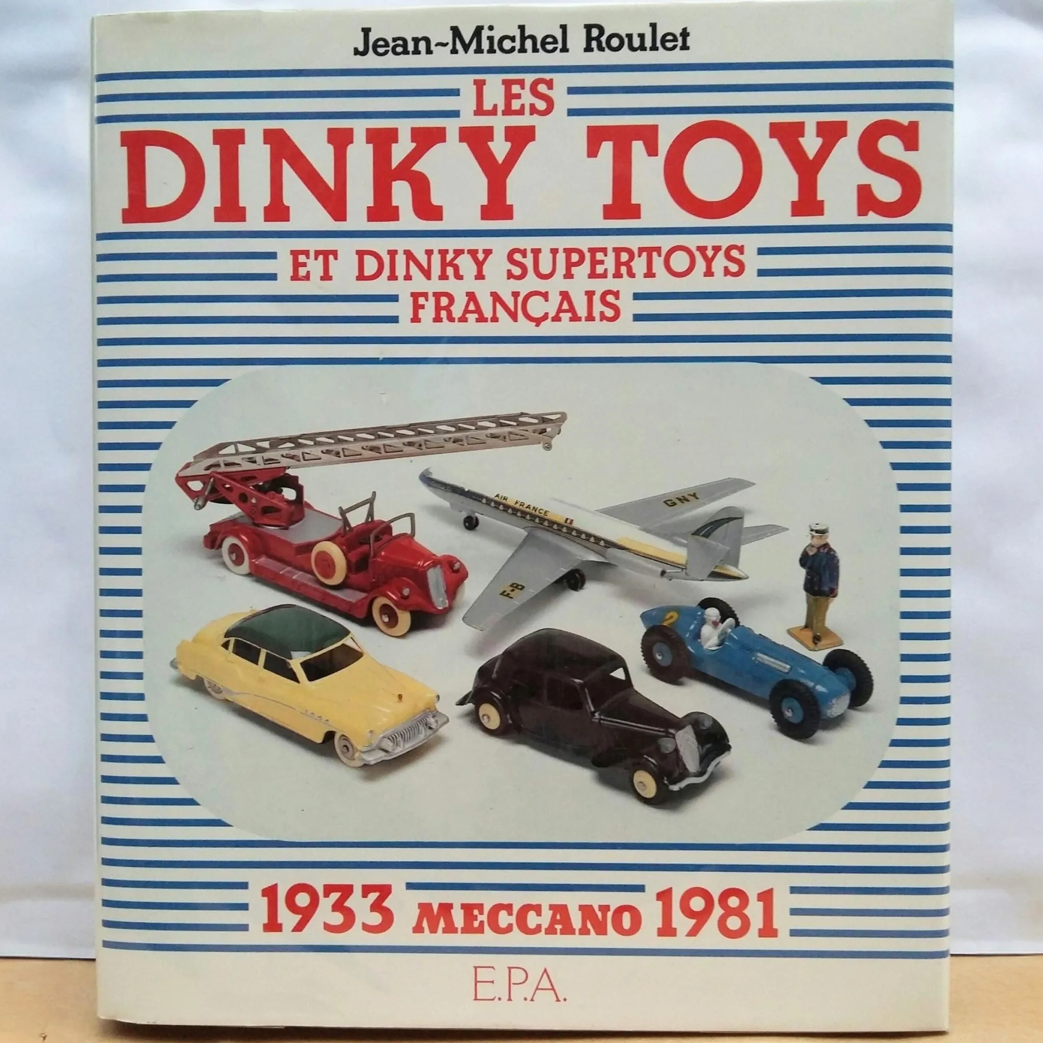 Livre : Les Dinky Toys et Dinky Supertoys français